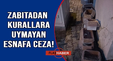 Kurallara uymayan pazarcı esnafına ceza