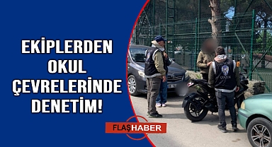 Polis ve jandarma ekiplerinden okul çevrelerinde denetim