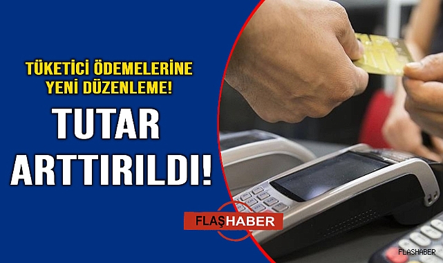 Tüketici ödemelerinde yeni düzenleme