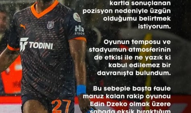 Ba, Dzeko ve Başakşehir camiasından özür diledi