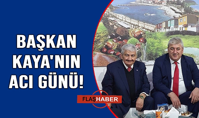 Başkan Kaya'nın kayınpederi vefat etti