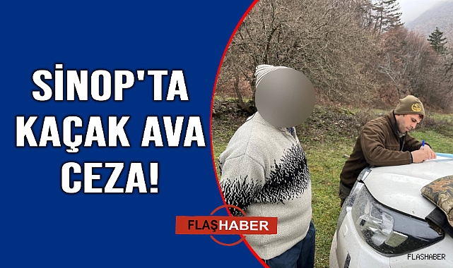"Doğa savaşçıları" Sinop'ta kaçak avcılara göz açtırmıyor