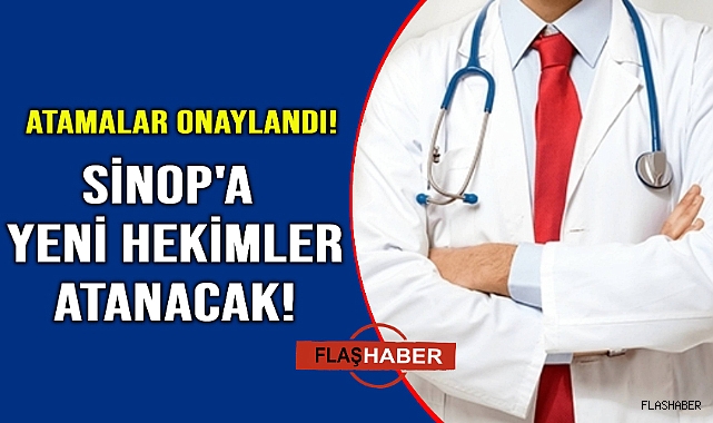 Sinop'a yeni hekim müjdesi
