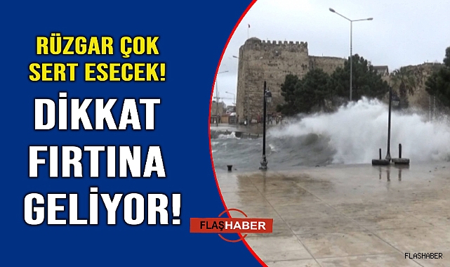 Fırtına uyarısı yapıldı