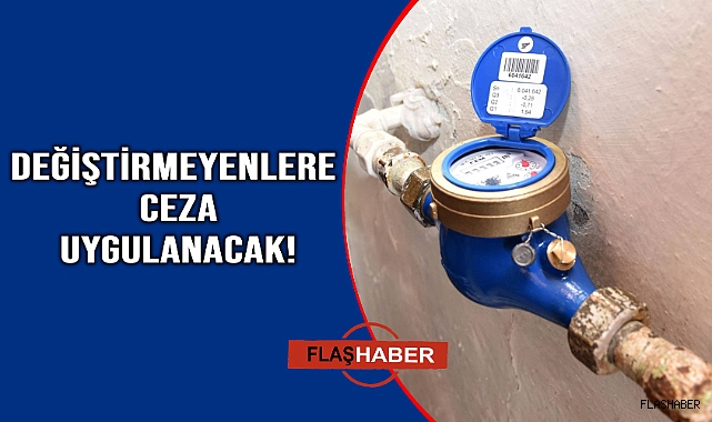 Belediye'den su sayacı değişimi uyarısı