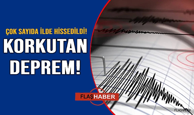 Deprem fena salladı