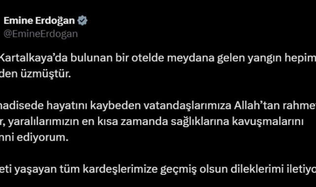 Emine Erdoğan'dan Kartalkaya'daki yangında hayatını kaybedenler için taziye mesajı