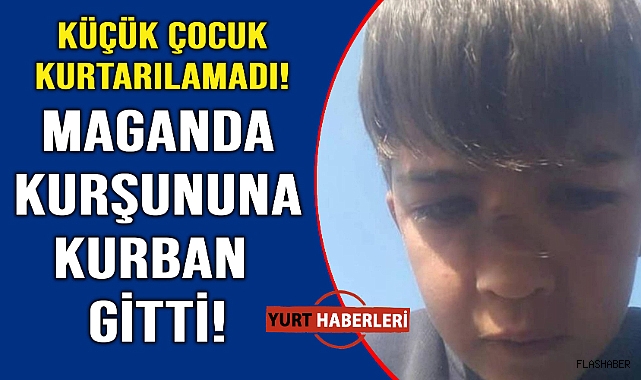 Maganda kurşunu küçük Kemal'i hayattan kopardı