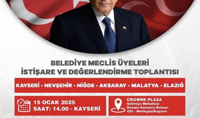 MHP, 6 ilin belediye meclis üyeleri ile Kayseri'de istişare toplantısı düzenleyecek