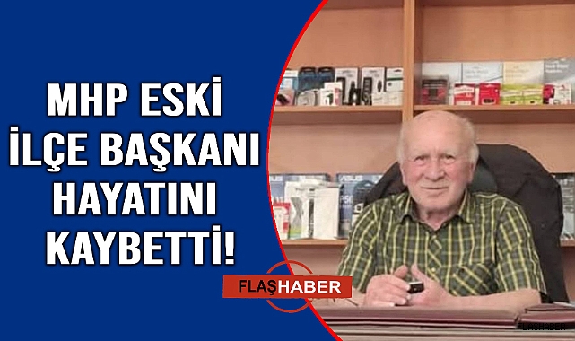 MHP Eski İlçe Başkanı Ertekin vefat etti