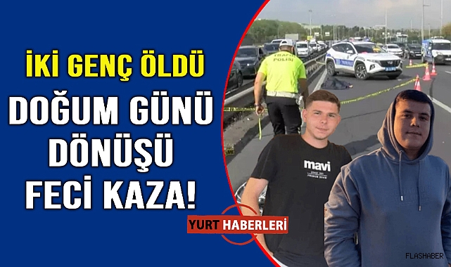 Motosiklete 3 kişi binip kaza yaptılar: 2 ölü