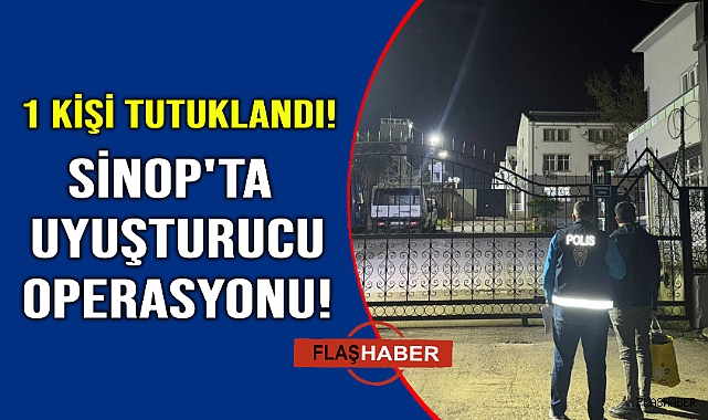 Sinop’ta zehir tacirlerine geçit yok