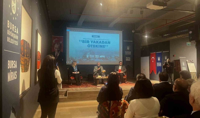 Bursa Büyükşehir'den 'Bir Yakadan Ötekine' paneli