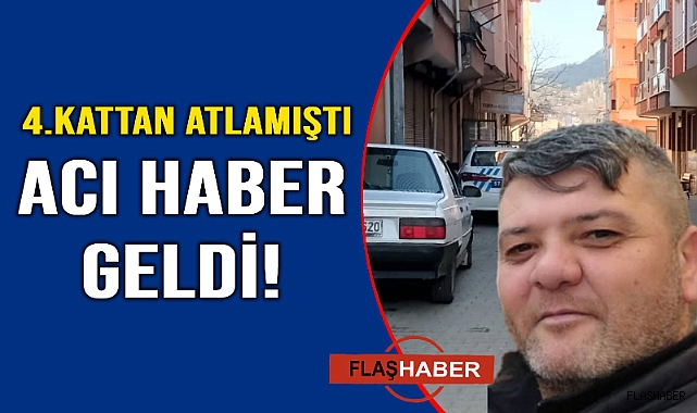 Dördüncü kattan atlayan vatandaş kurtarılamadı