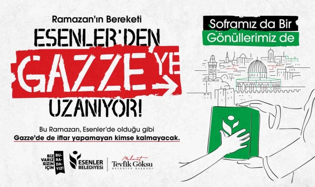 Esenler Belediyesi'nden Gazze'ye kardeşlik sofrası