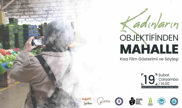 Kadınlar mahallelerini çektikleri kısa filmle anlatacak