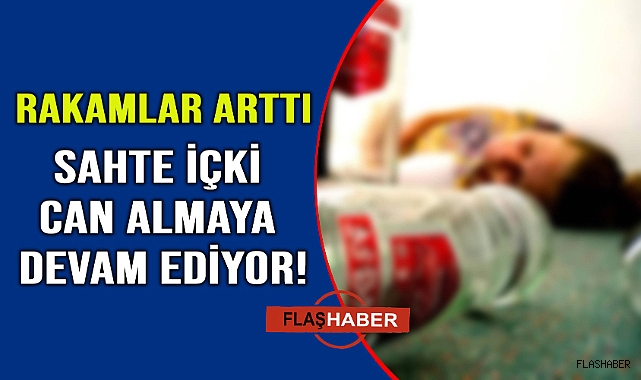 Sahte içki felaketi büyüyor