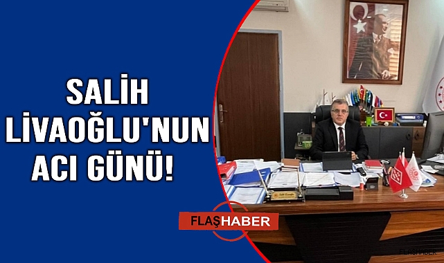 Sinop Çevre Şehircilik ve İklim Değişikliği İl Müdürü Livaoğlu'nun acı günü