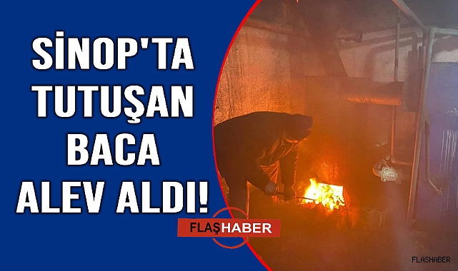Sinop'ta baca yangını