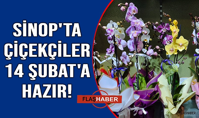 Sinop'ta çiçekçilerde "Sevgililer Günü" mesaisi
