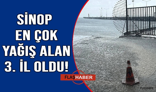 Sinop&#039;ta son 24 saatte metrekareye düşen yağış miktar belli oldu