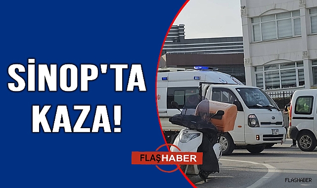 Sinop'ta trafik kazası: Ambulans hafif ticari araca çarptı