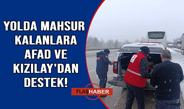 Sinop&#039;ta yolda kalanların imdadına AFAD ve Kızılay yetişti