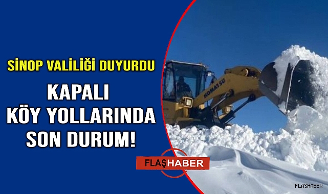 Sinop'un hangi ilçesinde kaç köy yolu kapalı? Tablo açıklandı