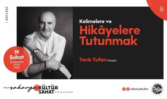 Yazar Tarık Tufan Sakarya'da kültür sanat dostlarıyla buluşuyor