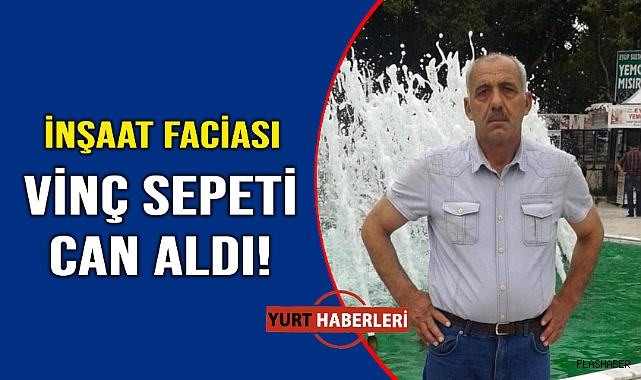 Yüksekten düşen sepette can pazarı