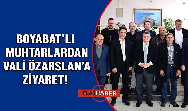 Boyabat'lı muhtarlardan Vali Özarslan'a ziyaret
