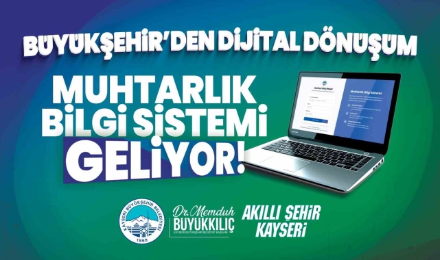 Büyükşehir'den dijital dönüşüm: Muhtarlık bilgi sistemi geliyor