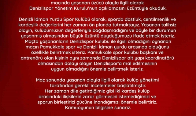 Denizli İdman Yurdu; "Olayın Denizlispor'a mal edilmesi uygun değil"