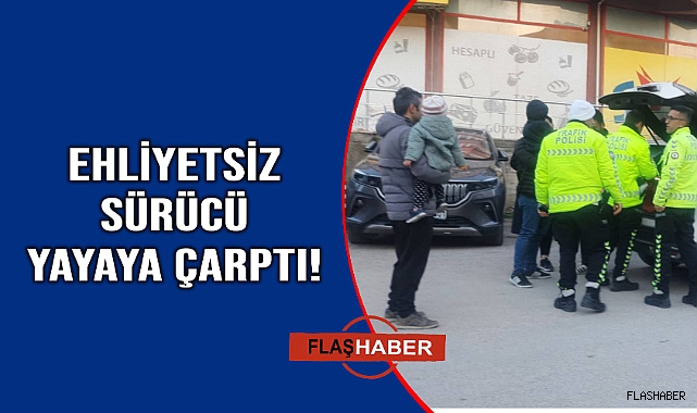 Ehliyetsiz sürücü yakayı ele verdi