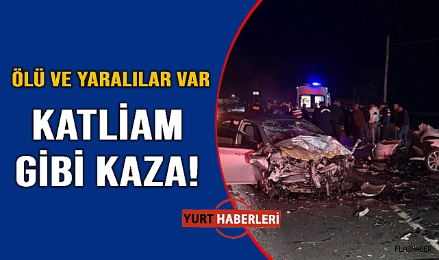 Feci kazada ortalık savaş alanına döndü: 3 ölü, 1 yaralı