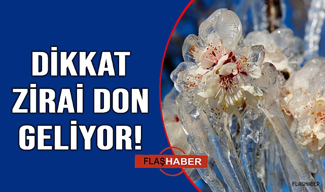Meteorolojiden zirai don uyarısı