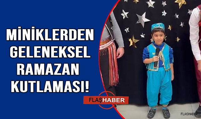 Minikler manilerle Ramazan’ı karşıladı