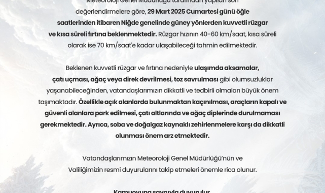 Niğde'de kuvvetli rüzgar ve fırtına uyarısı