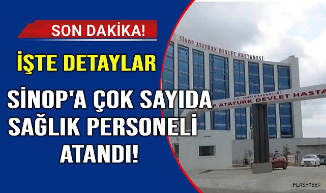 Sinop&#039;a çok sayıda sağlık personeli atandı