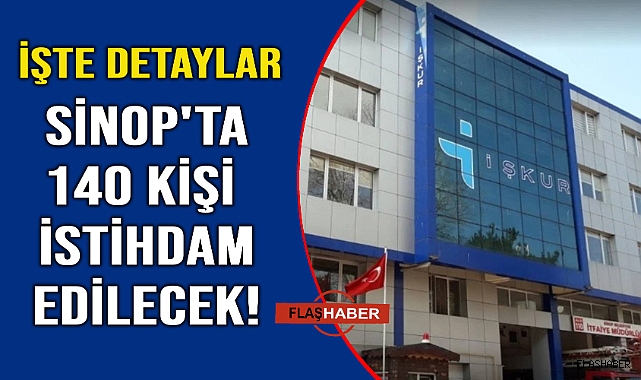 Sinop'ta 140 kişiye geçici istihdam