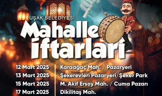 Uşak'ta belediyenin mahalle iftarları başlıyor