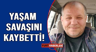 Evinde fenalaşan adam hayatını kaybetti
