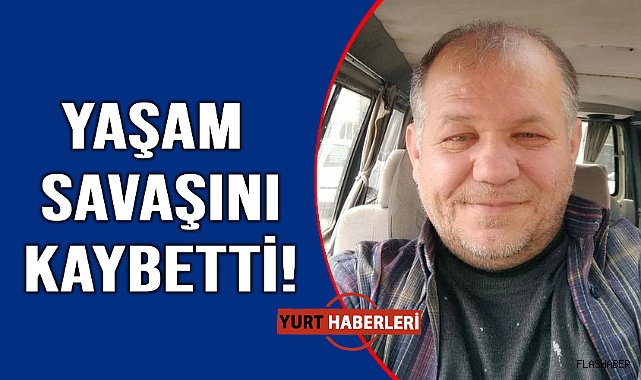Evinde fenalaşan adam hayatını kaybetti