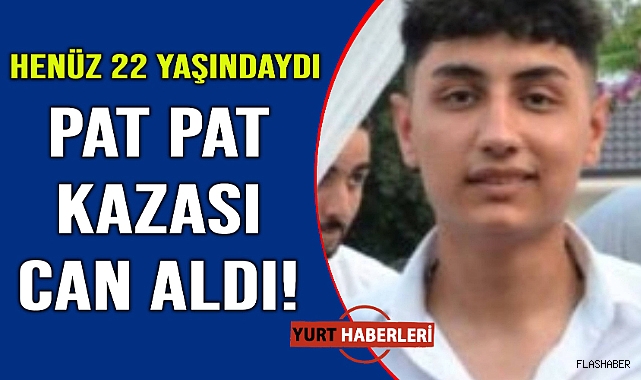 Genç yaşta hayattan koptu