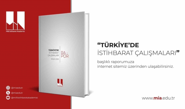MİA "Türkiye'de İstihbarat Çalışmaları" raporunu yayımladı