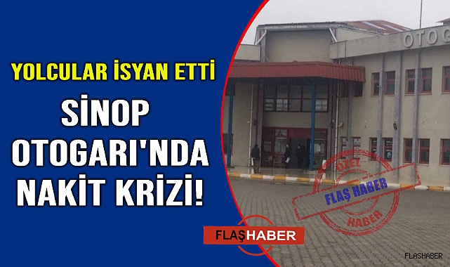 Sinop otogarında ATM yokluğu tepki çekiyor
