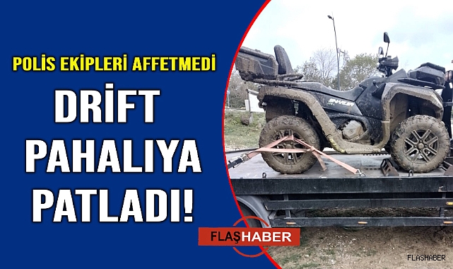 Sinop’ta ATV şovu pahalıya patladı