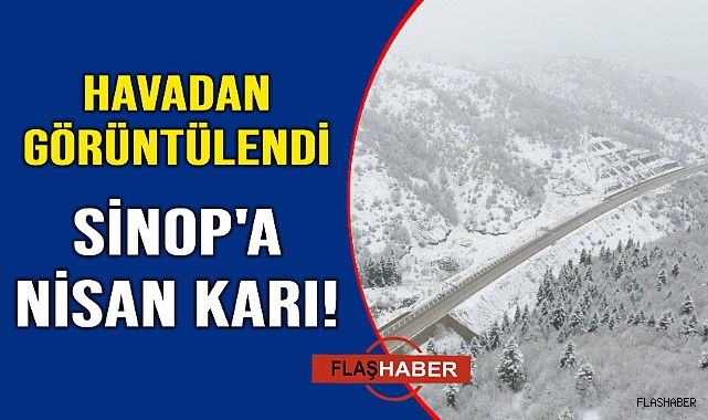 Sinop’ta kış geri döndü