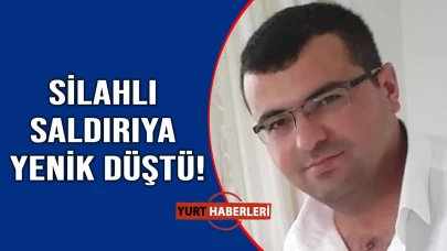 Evinde vurulan adam hayatını kaybetti