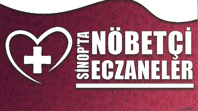 Sinop'ta Nöbetçi Eczaneler (02.05.2025)